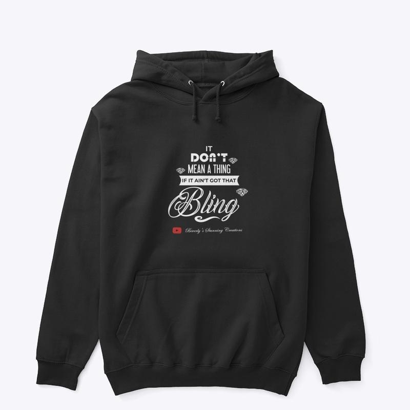 It Don't Mean A Thing Pullover Hoodie